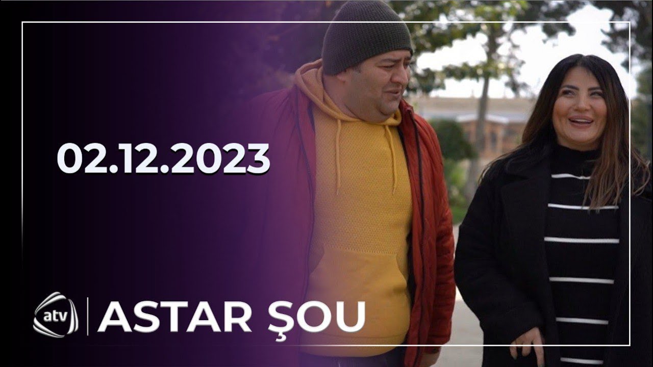 Astar Şou / 02.12.2023