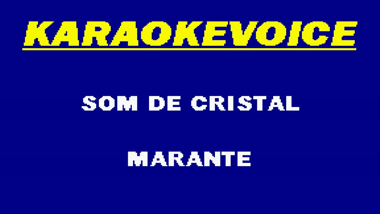 SOM DE CRISTAL Marante Karaoke