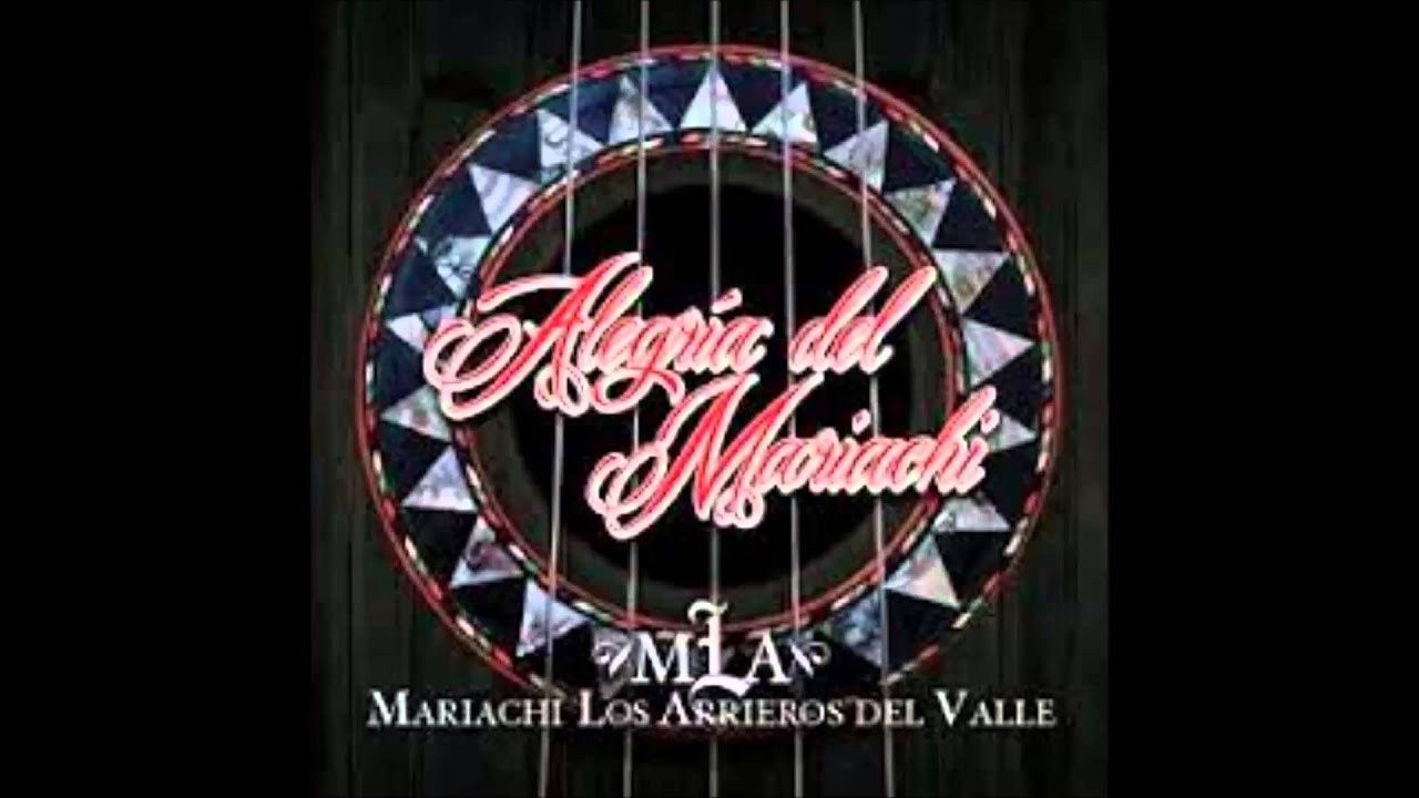 Dos- Mariachi Los Arrieros Del Valle