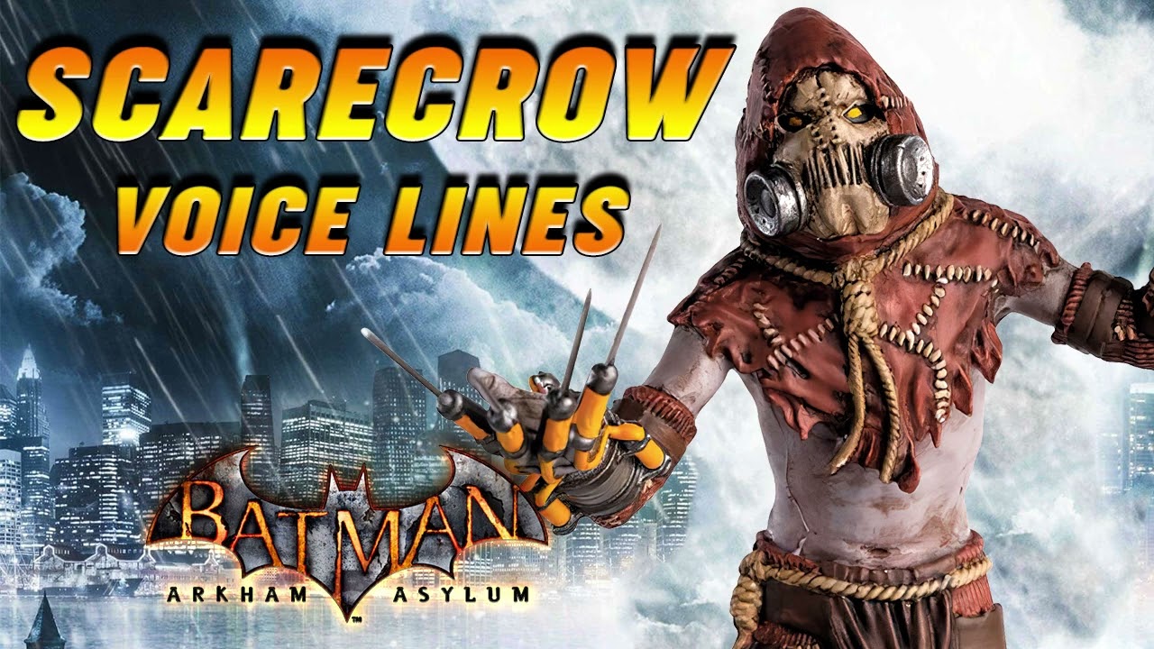 Batman: Arkham Asylum - Scarecrow Voice Lines