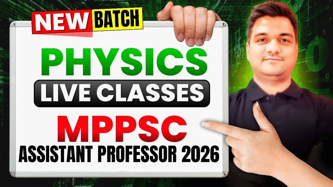MP Assistant Professor Physics 2026 | New Batch Launch 🔥 Complete Course Plan & Strategy