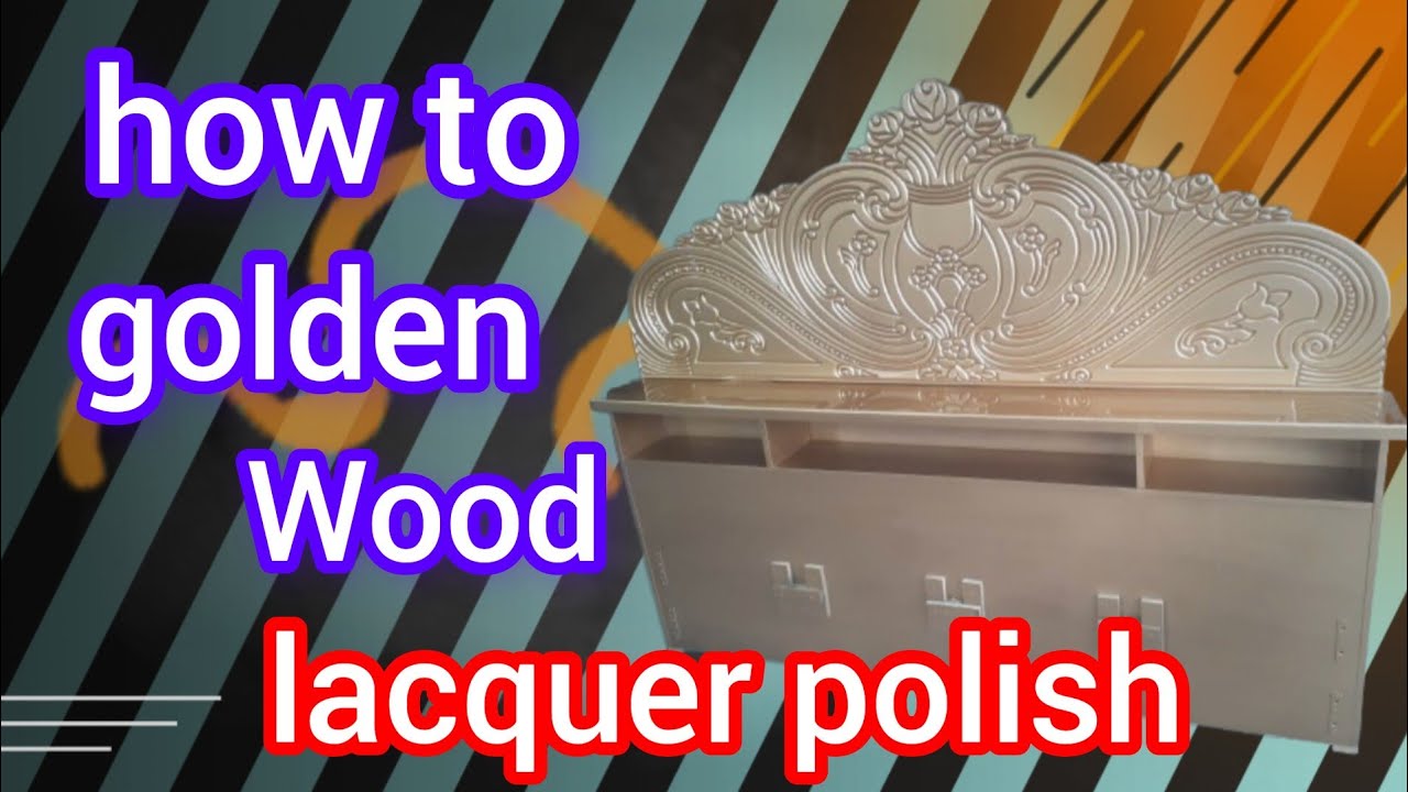 how to golden wood lacquer polish || How to dust wood furniture || Furniture woodworking || woodwork