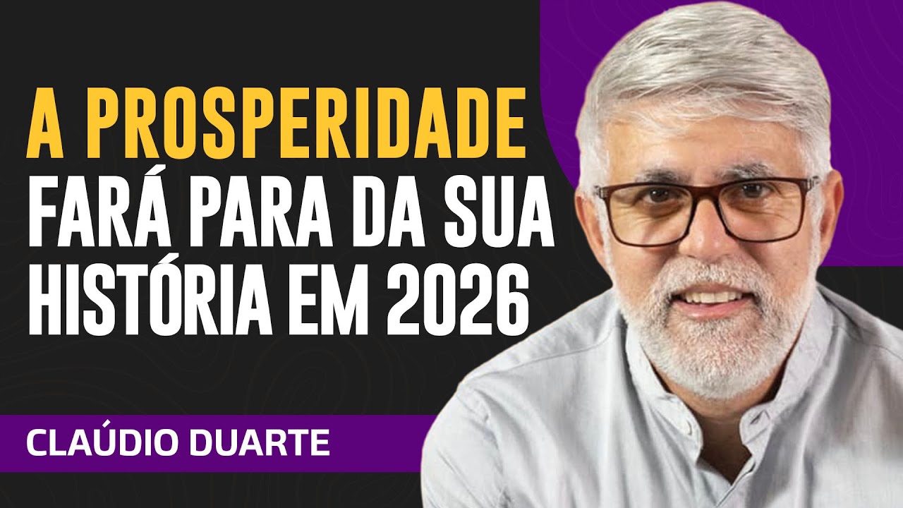 Cláudio Duarte - A PROSPERIDADE FARÁ PARTE DA SUA HISTÓRIA
