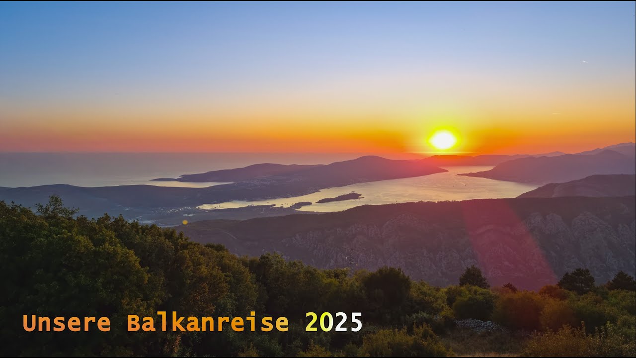 Balkanreise 2025 - der ganze Film