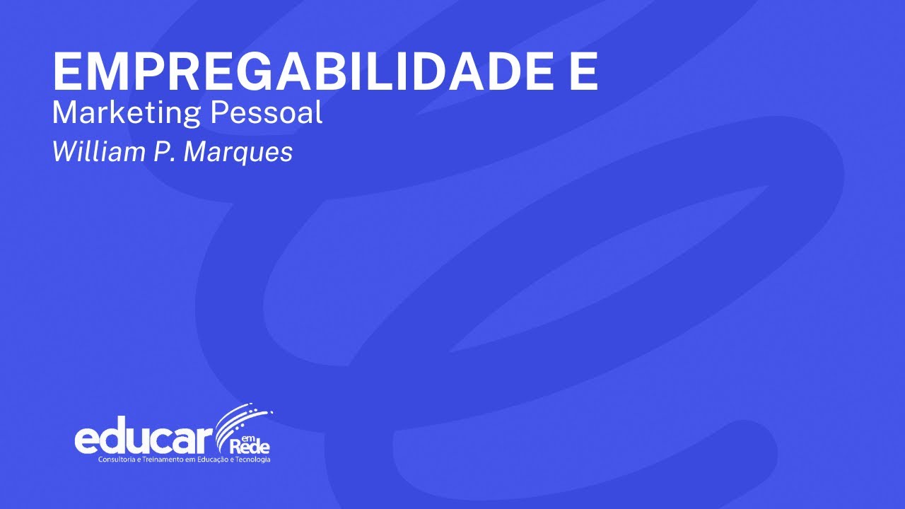 Empregabilidade e Marketing Pessoal