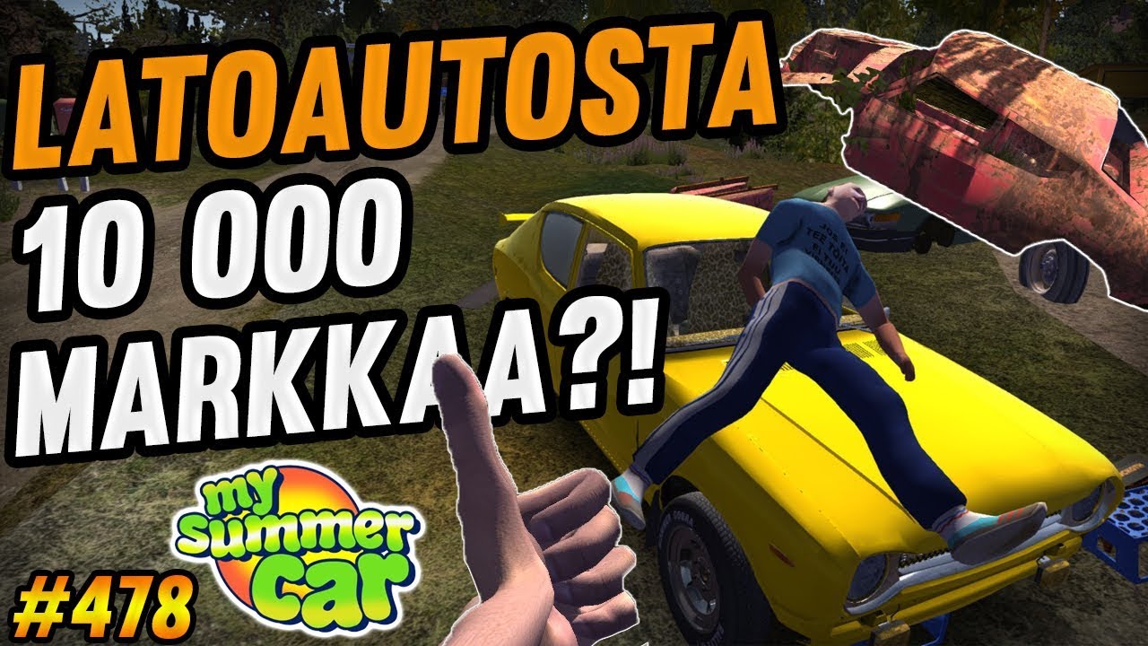 My Summer Car #478 | Latoautosta 10 000 Markkaa?!
