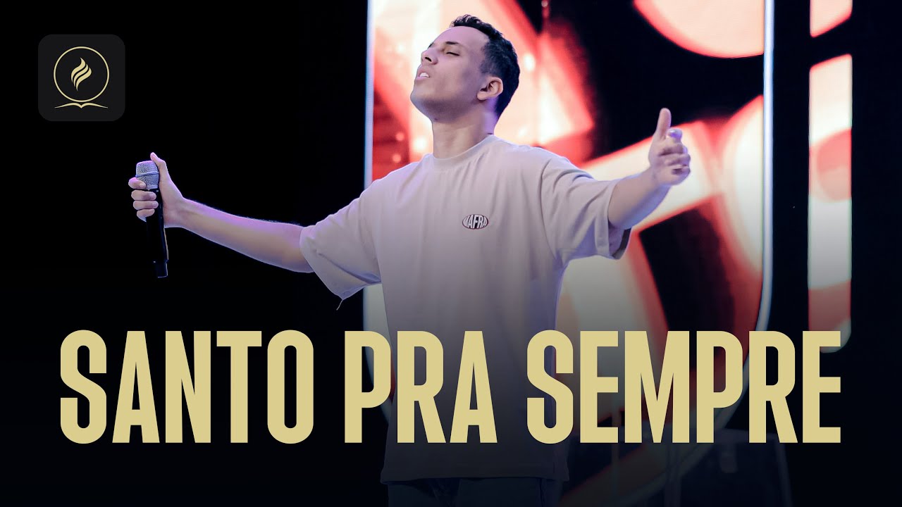 SANTO PRA SEMPRE | LOUVOR ADVEC