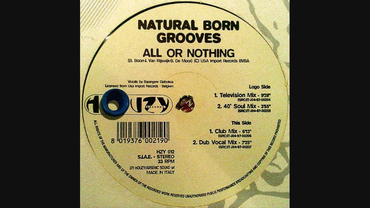 Natural Born Grooves &ndash;  All Or Nothing   (Television Mix)