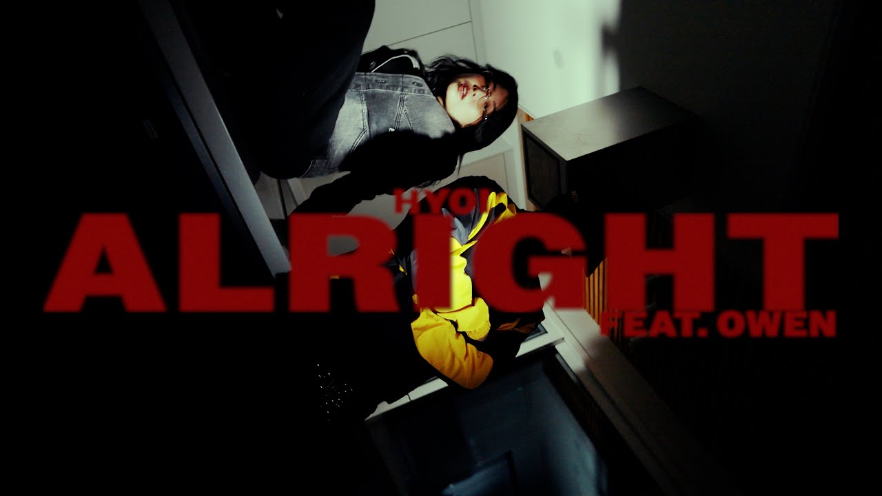 HYOI - ALRIGHT with Owen (Official Music Video)