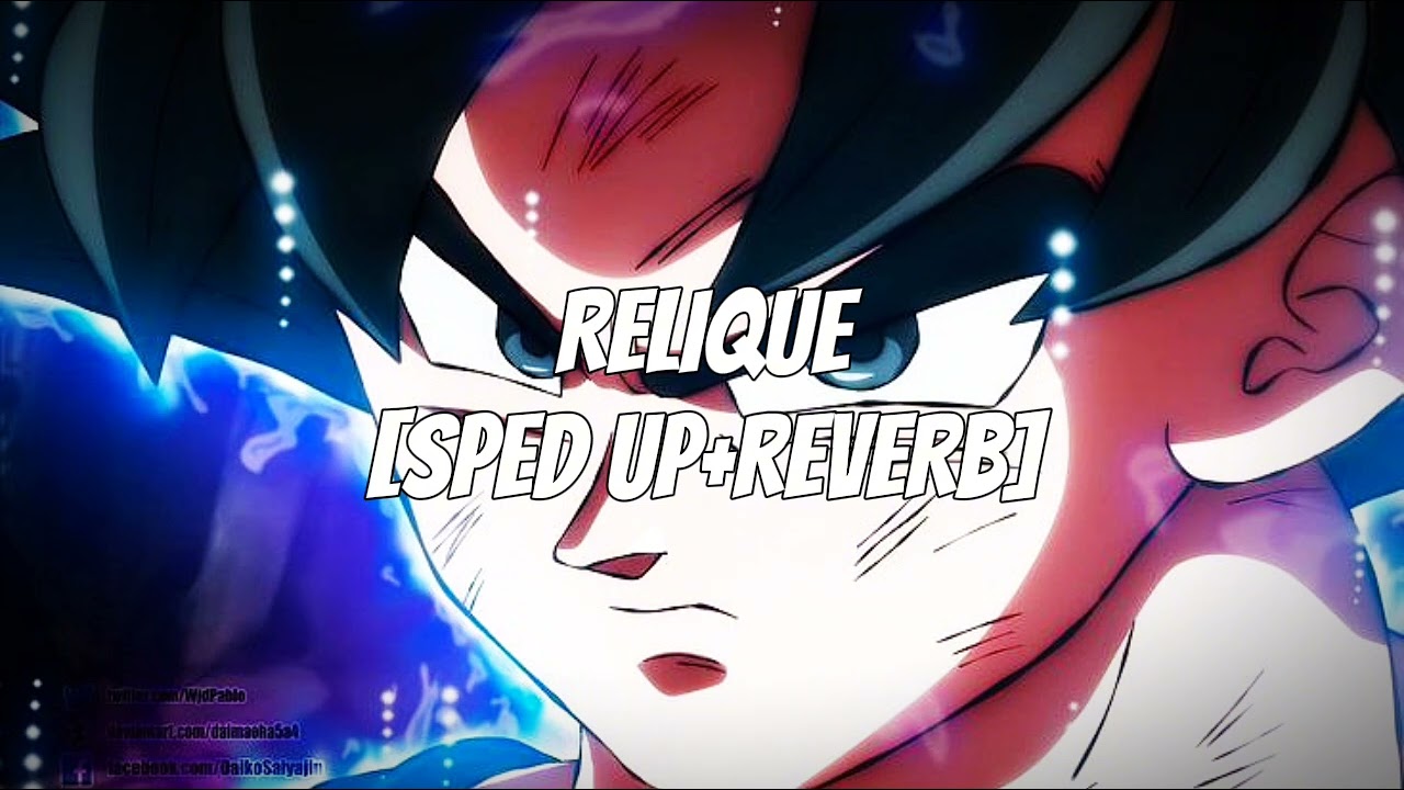 RELIQUE - (SPED UP+REVERB)