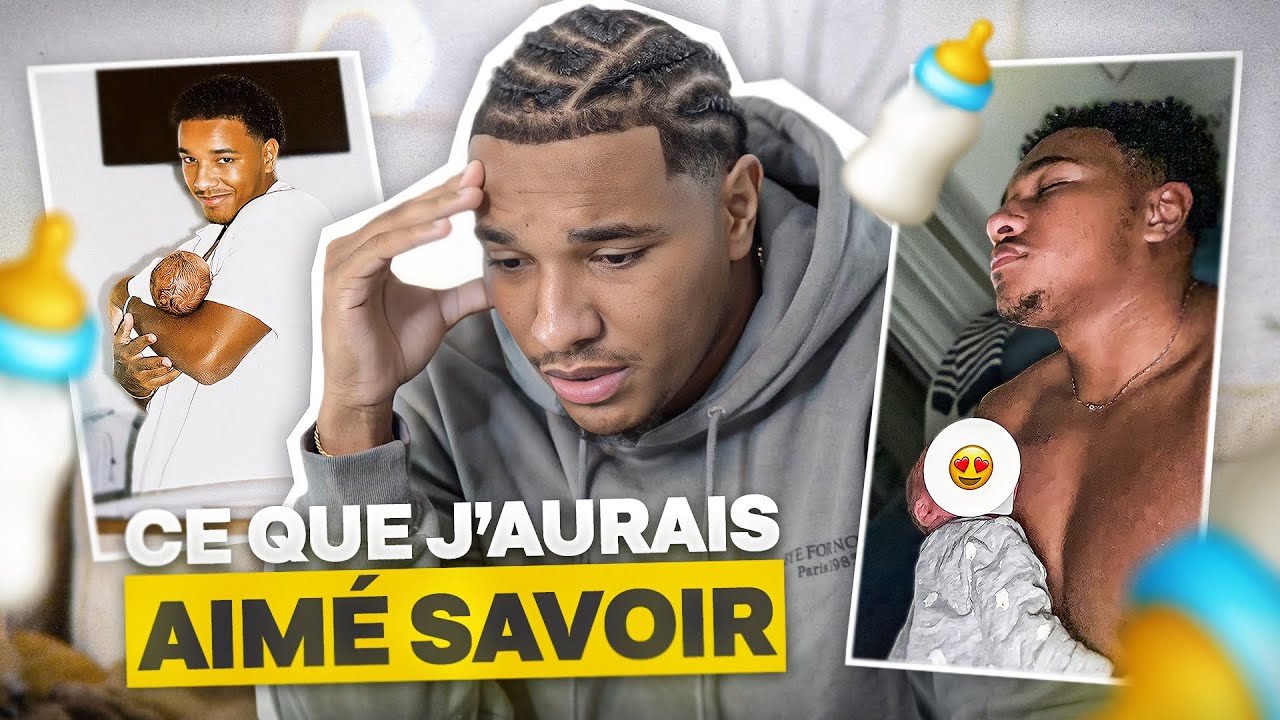 CE QUE J'AURAIS AIMÉ SAVOIR AVANT D'ÊTRE PAPA