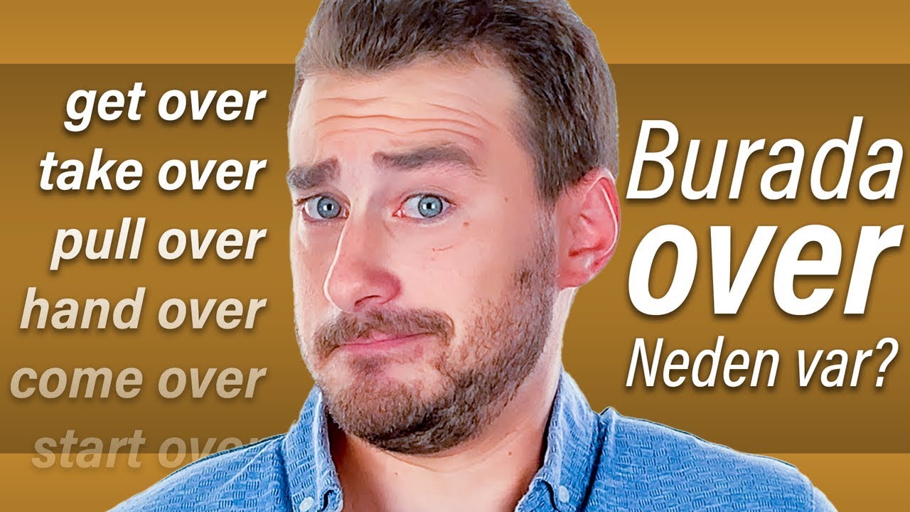 Phrasal verbs püf noktaları (Over ve through)