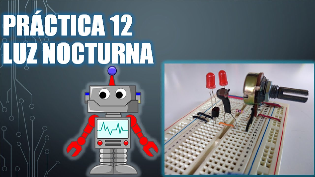 Practica 12 Luz Nocturna