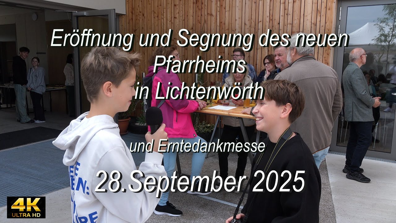 Abriss u.Entstehung des neuen Pfarrheims der Marktgemeinde Lichtenwörth 2024 - 2025 & Erntedankmesse
