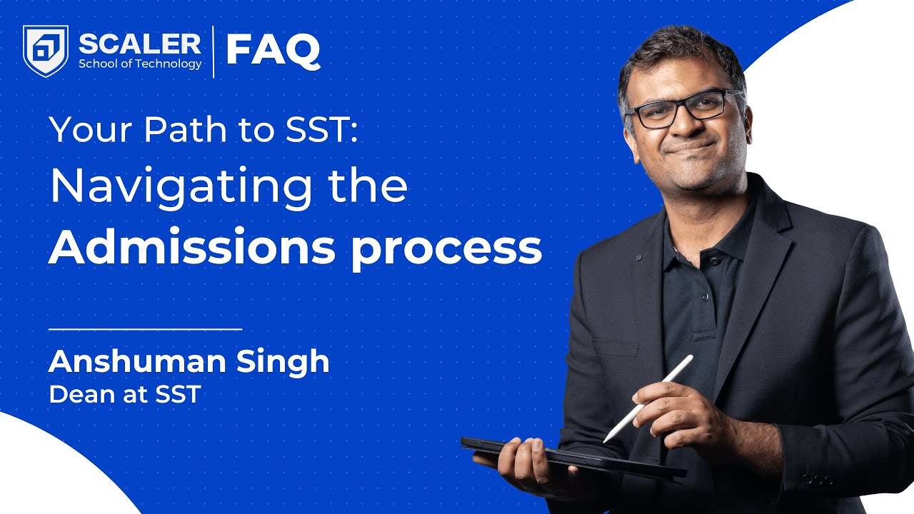 Admission Process 2024 at Scaler School of Technology || SST