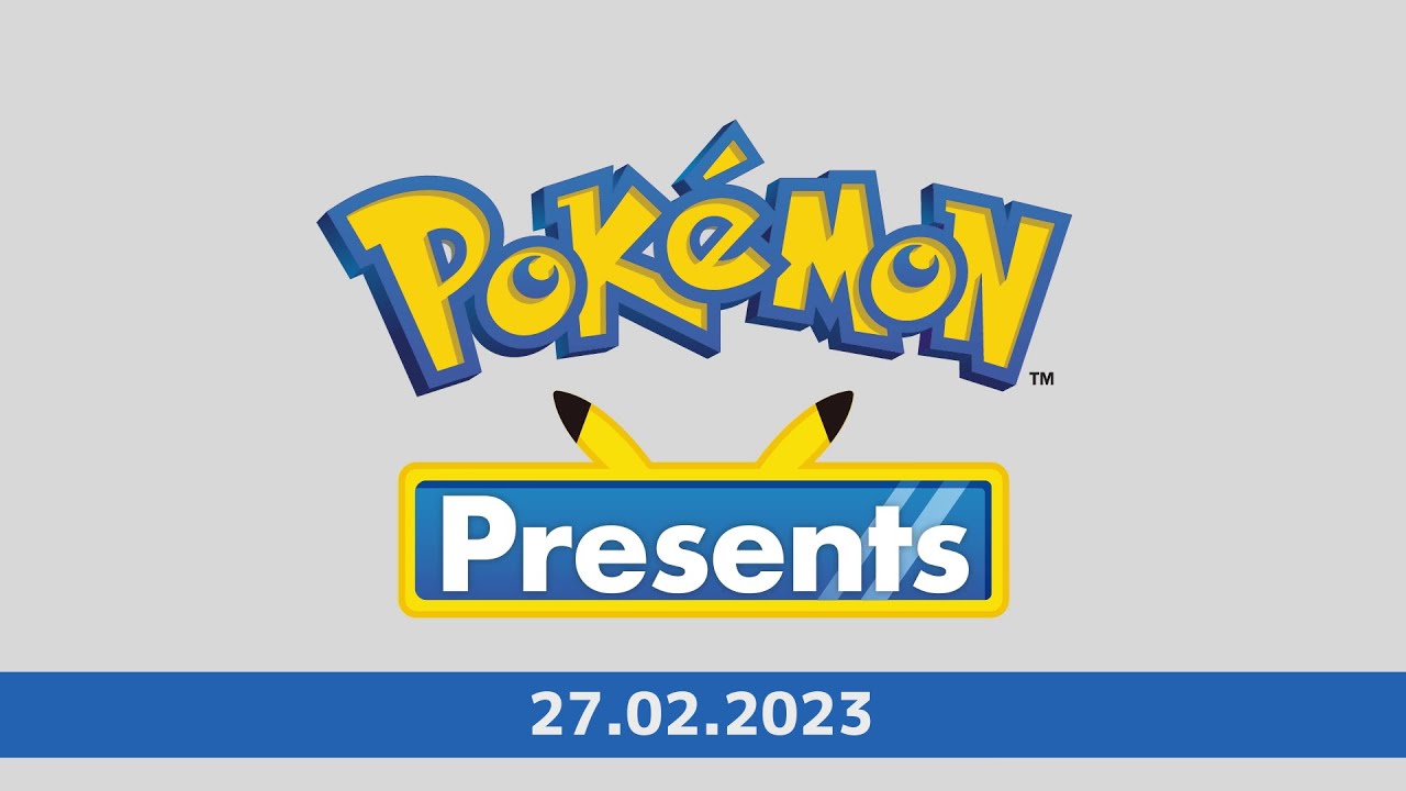 [UK] Pok&eacute;mon Presents | 27.2.2023