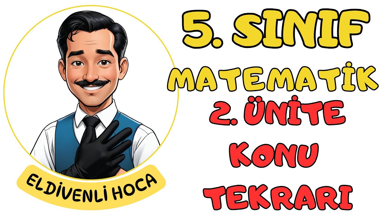 5.Sınıf Matematik 2. Ünite Konu Tekrarı - Eldivenli Hoca