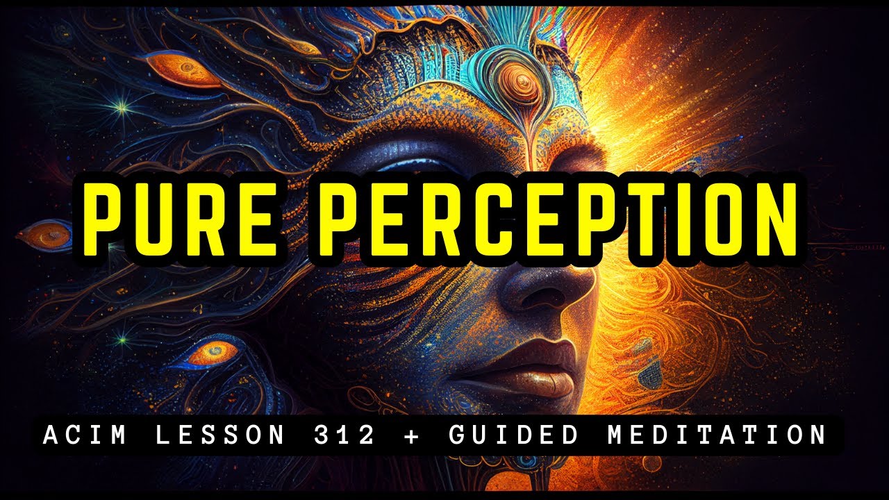 MEDITATION: Liberate Your Mind & See a Transformed World | ACIM 312