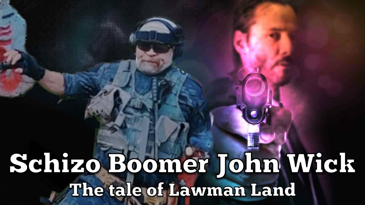 Schizophrenic Boomer John Wick | Lawman Land