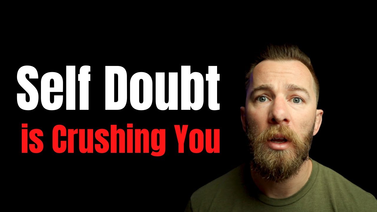 Self Doubt Is Crushing You | Former Green Beret