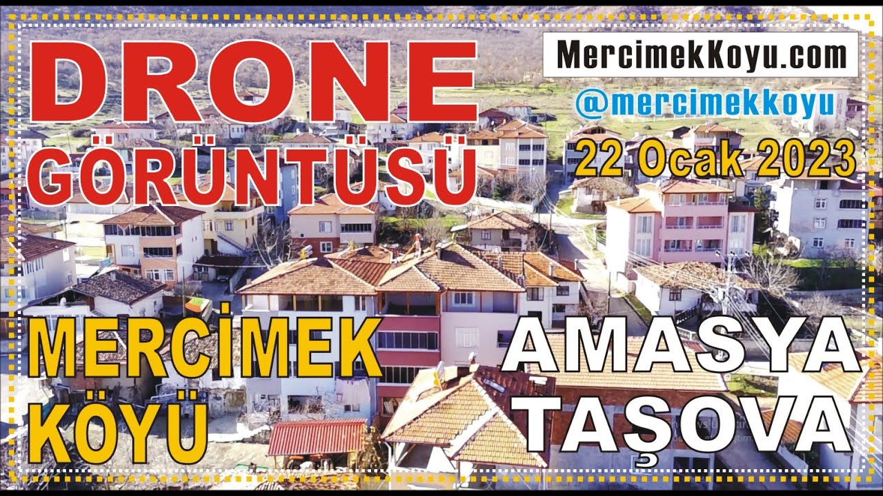 Mercimek Köyü Dron Görüntüsü 22 0cak 2023 - Amasya Taşova Drone Çekimleri - Ahmet Demirel