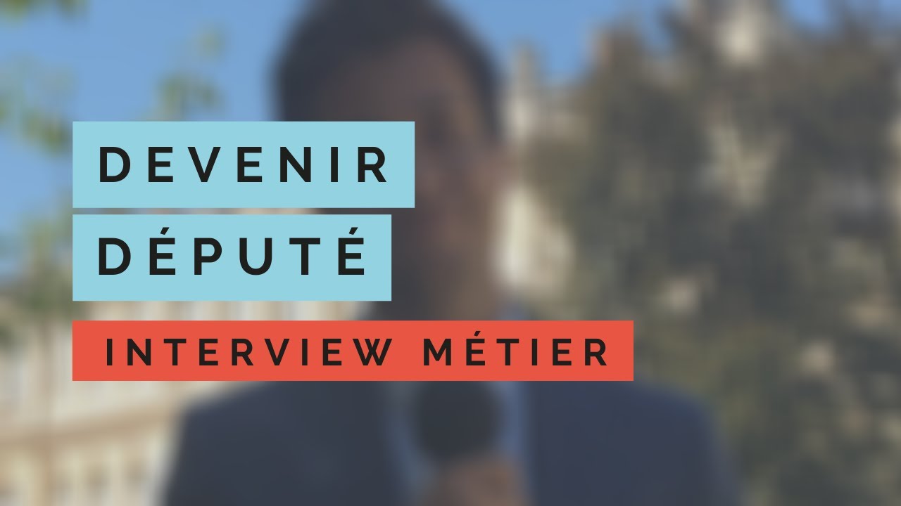 Devenir D&eacute;put&eacute;