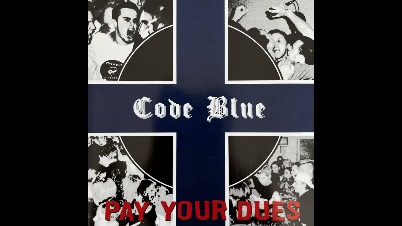 Code Blue - Pay Your Dues (FULL ALBUM)