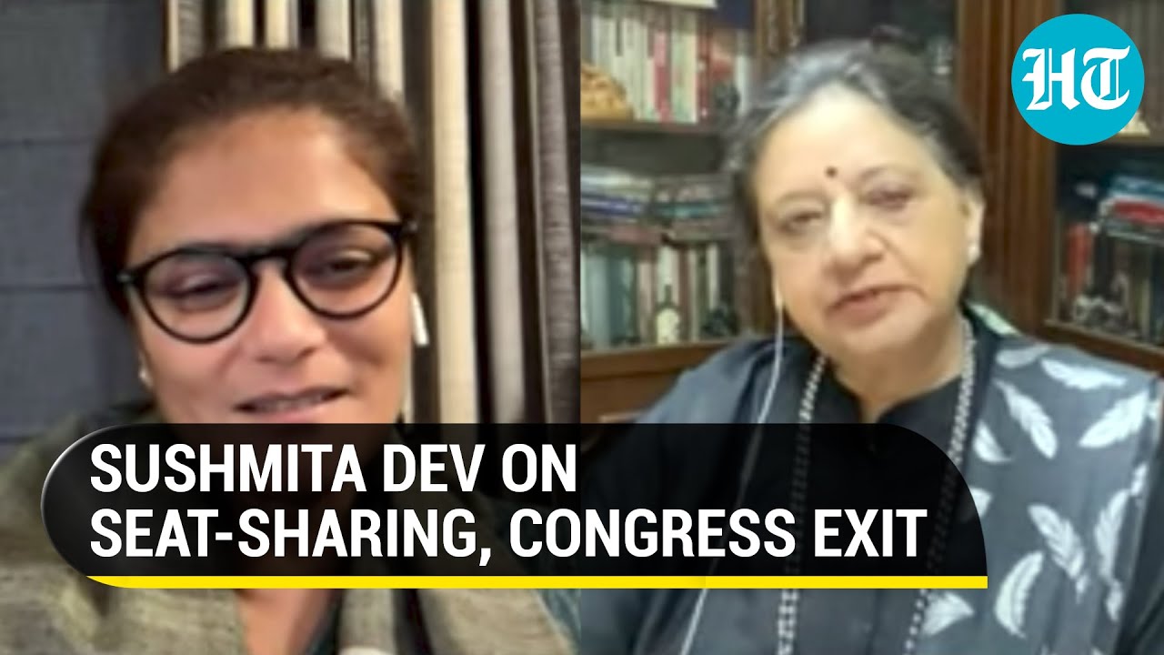 Sushmita Dev on seat sharing issues in Congress: &lsquo;Like house getting auctioned&rsquo;