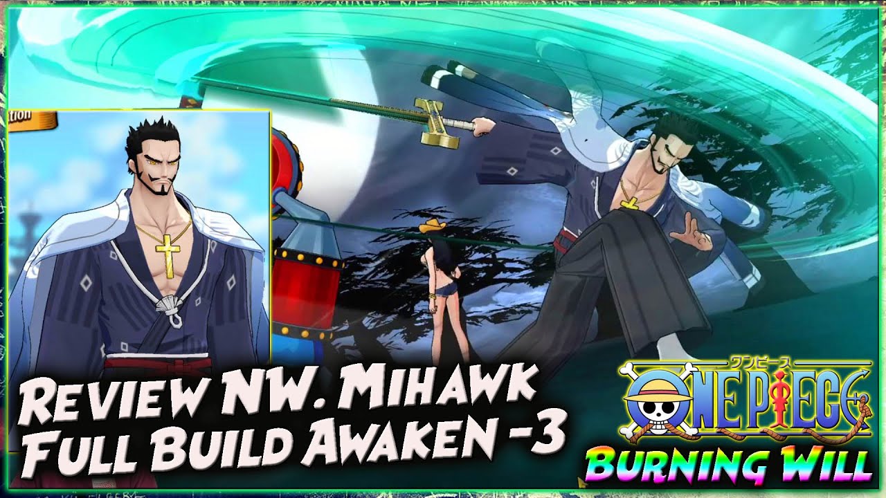 DPS Ter-GG?! REVIEW NW. MIHAWK FULL BUILD Promote-3 🔥 ONE PIECE BURNING WILL