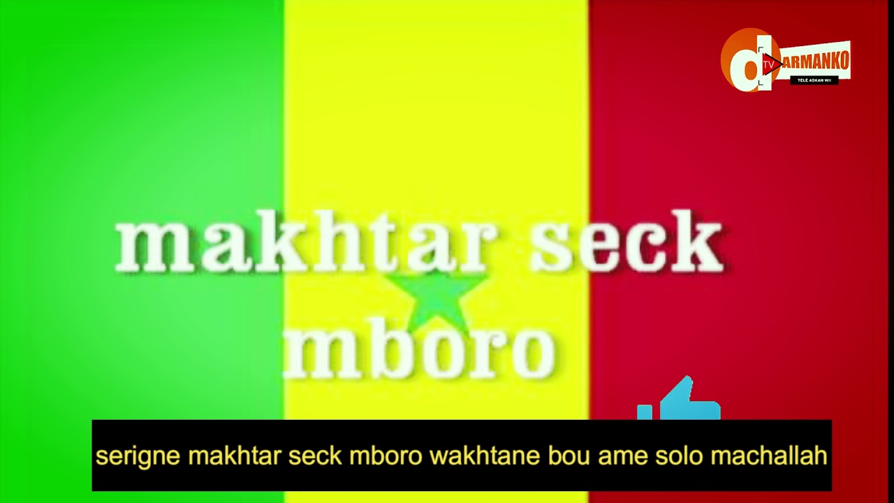 serigne makhtar seck mboro wakhtane bou ame solo thi aduna