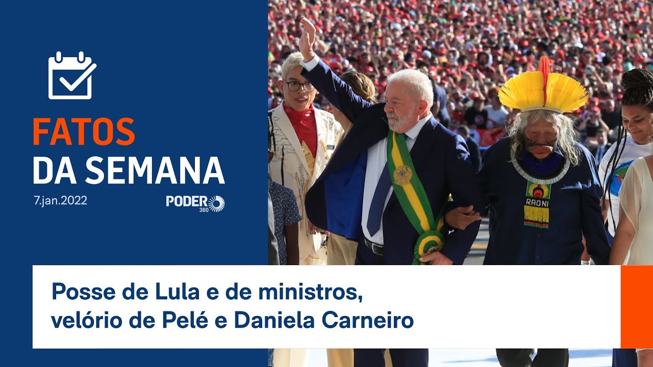 Fatos da Semana: Posse de Lula e de ministros, velório de Pelé e Daniela Carneiro