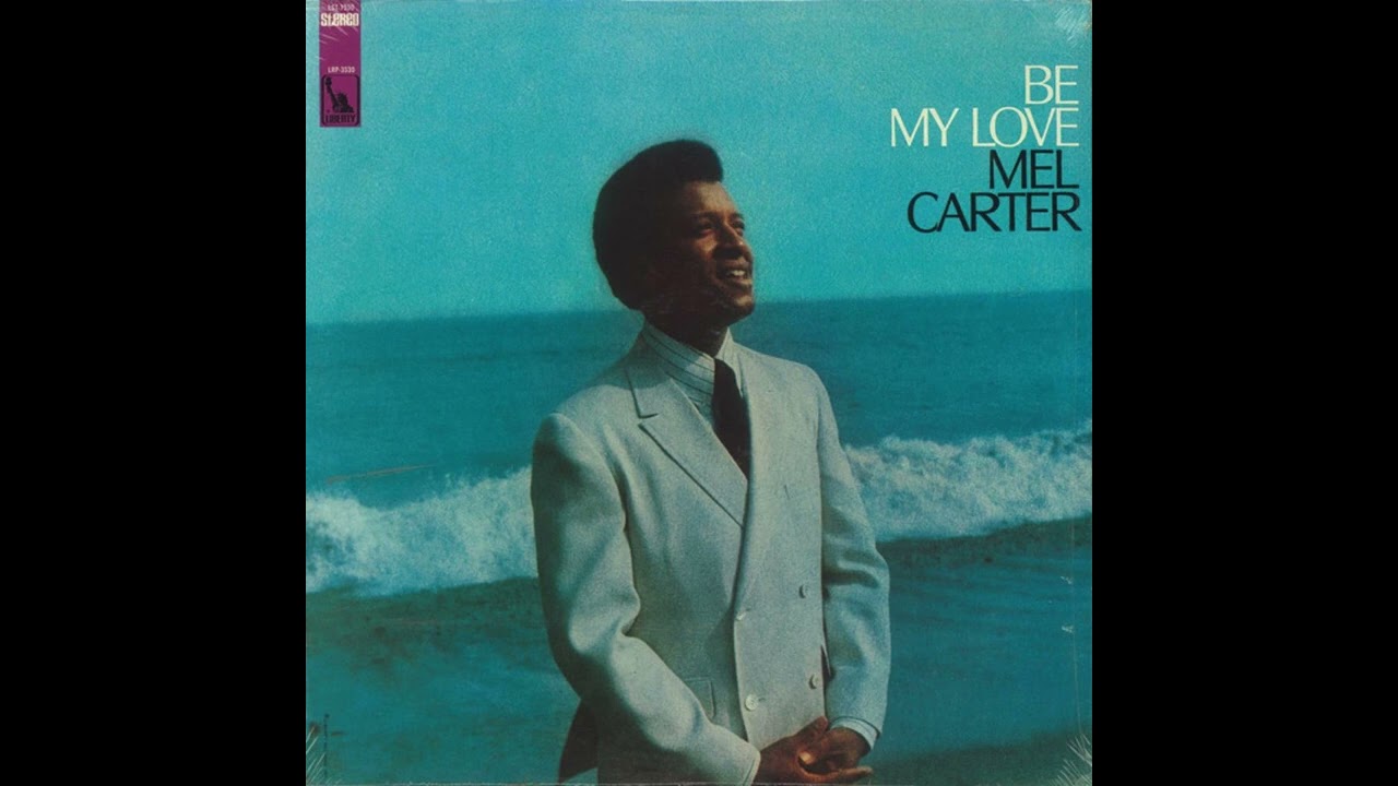 Mel Carter - Be My Love LP (Full Album)