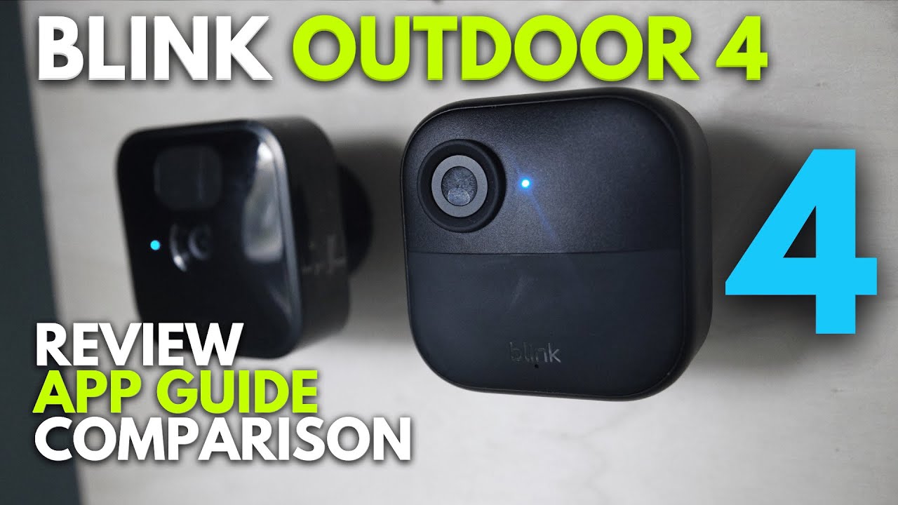 Blink Outdoor 4 против Blink Outdoor 3 — сравнение и обзор