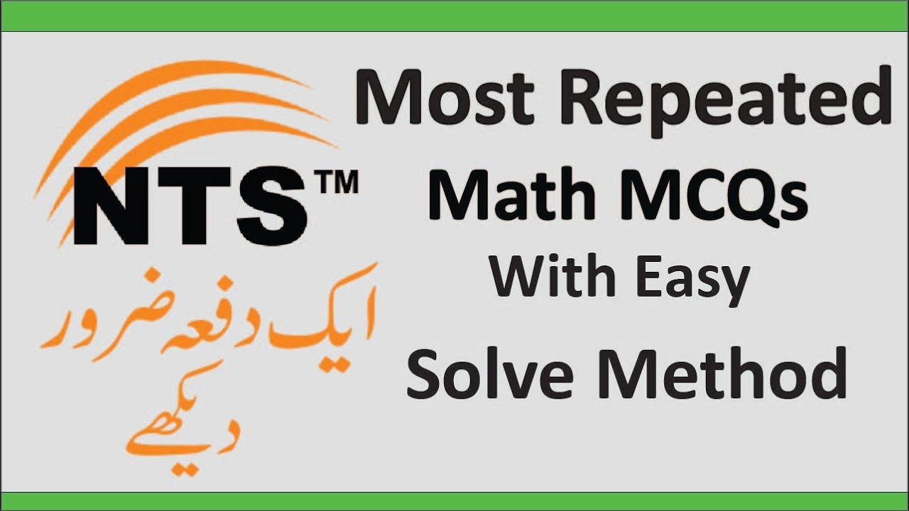 Math NTS MCQs | Most Repeated Math MCQs in NTS with Easy Solved Method | Part 2 | Ep 1