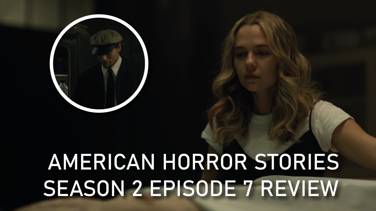 American Horror Stories Season 2 Episode 7 Review Worst Episode Yet