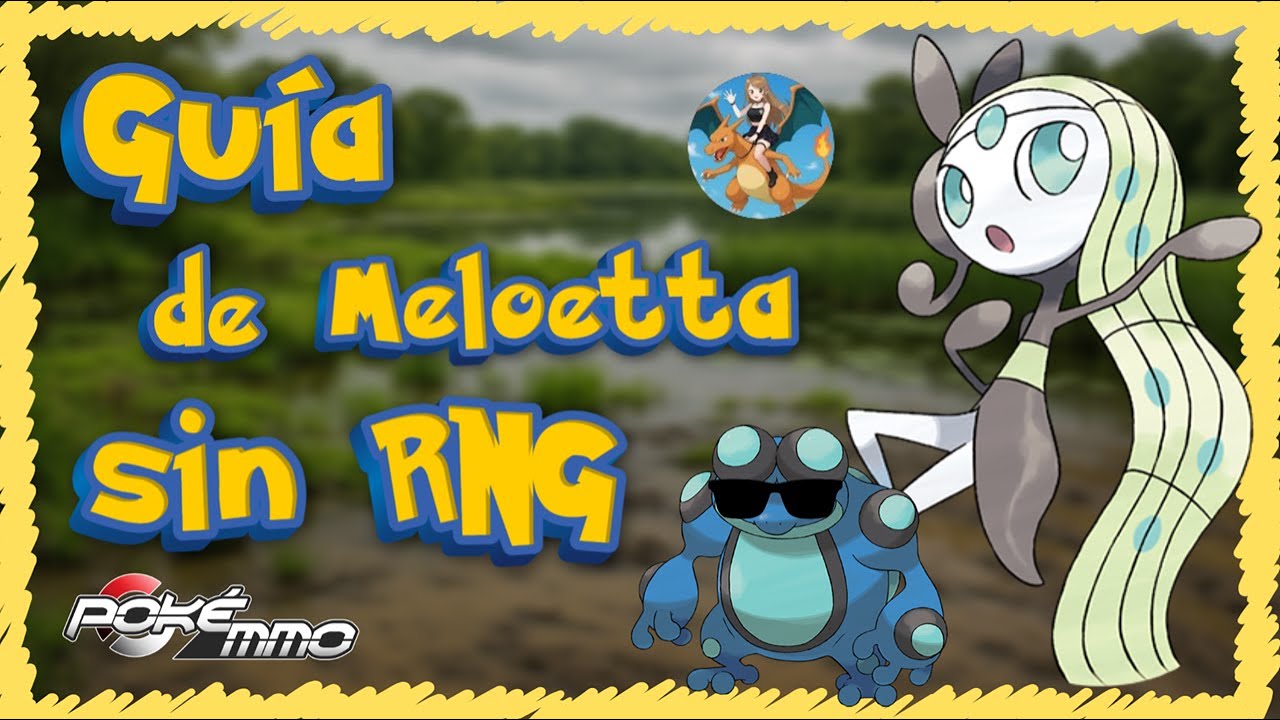 🔥 Guía de Meloetta sin RNG 🔥/ PokeMMO