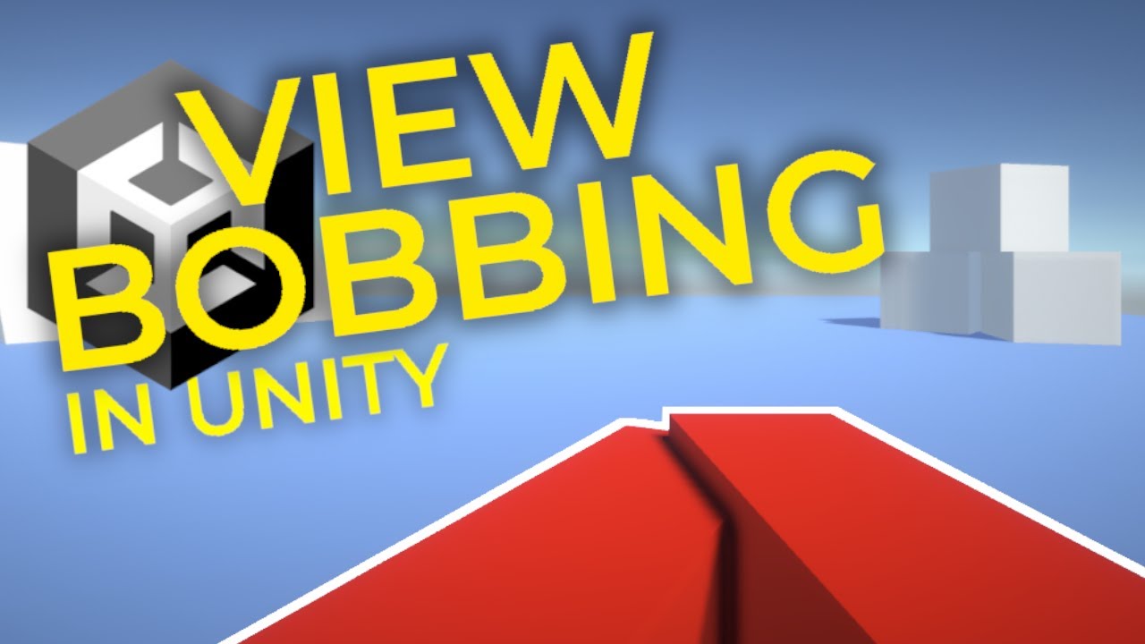 SIMPLE VIEW BOBBING in Unity