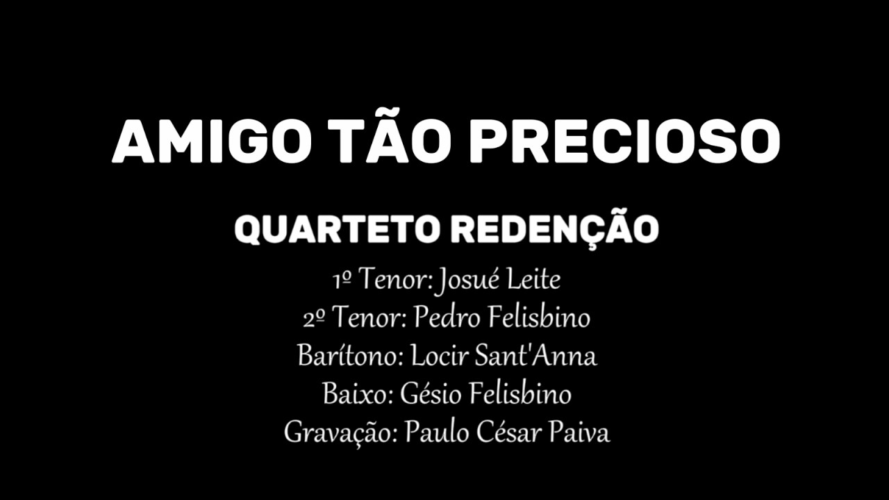 QUARTETO REDENÇÃO - AMIGO TÃO PRECIOSO