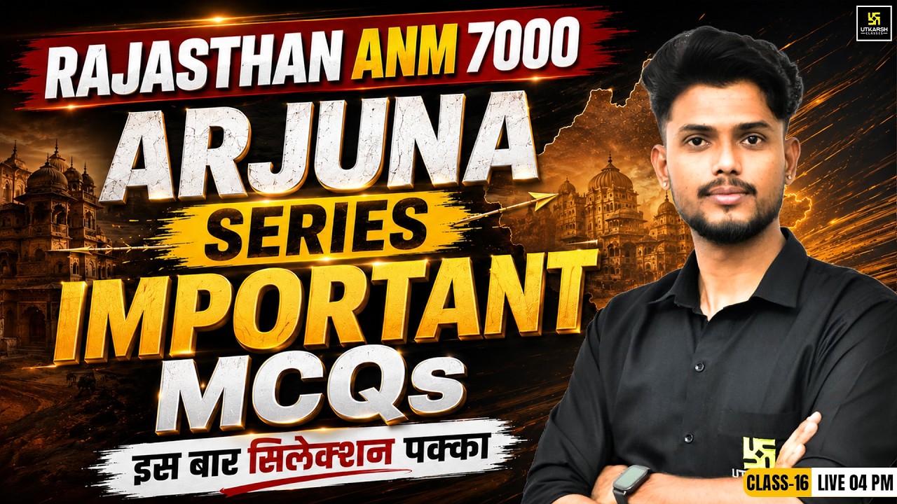 Rajasthan ANM Arjuna Series Important MCQs-16 | Rajasthan ANM Important MCQs | Utkarsh ANM Classes