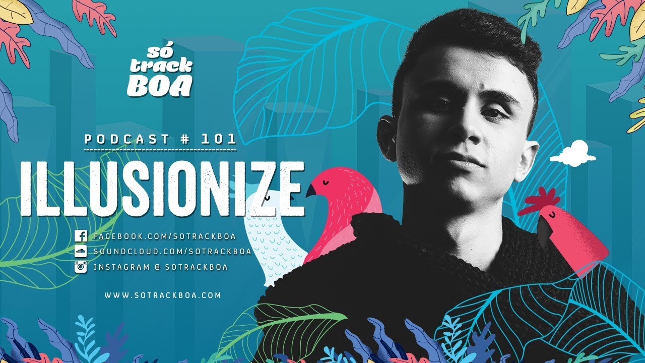 101 - Illusionize @ SOTRACKBOA Podcast