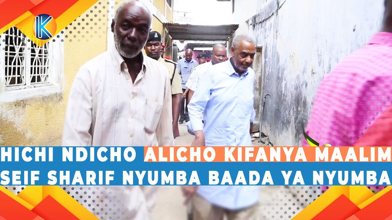 HICHI NDICHO ALICHO KIFANYA 'MAALIM SEIF' NYUMBA BAADA YA NYUMBA