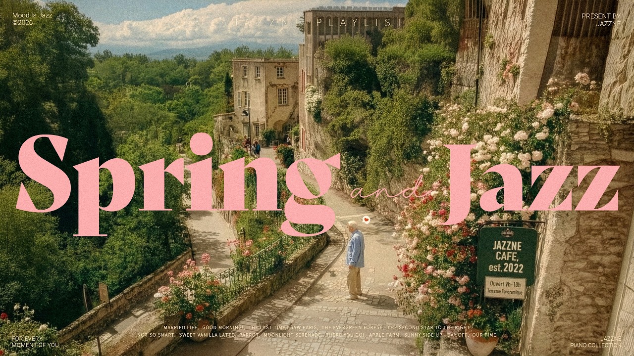 Playlist | 봄 맞이 Feel Good 재즈 🌷🌿&nbsp;| 도입부부터 기분 좋아지는 산뜻하고 부드러운 감성 재즈 플리  | 매장 카페 | Jazz Background Music
