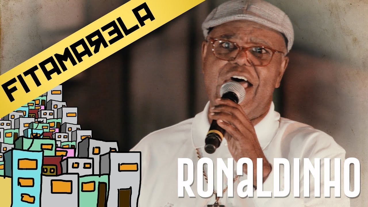 Ronaldinho (ex Fundo de Quintal) com as melhores - Projeto Meu Nome é Favela