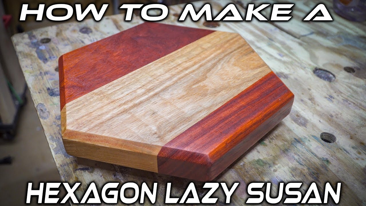 Making A Hexagon Shaped Lazy Susan 4k