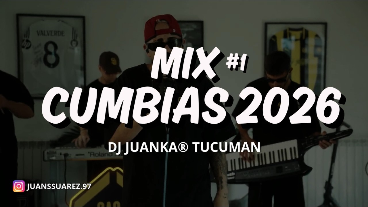 MIX CUMBIAS 2026 #1 (Dj Juanka® Tucumán) The La Planta, La T Y La M, Roze, Max Carra y Mas!