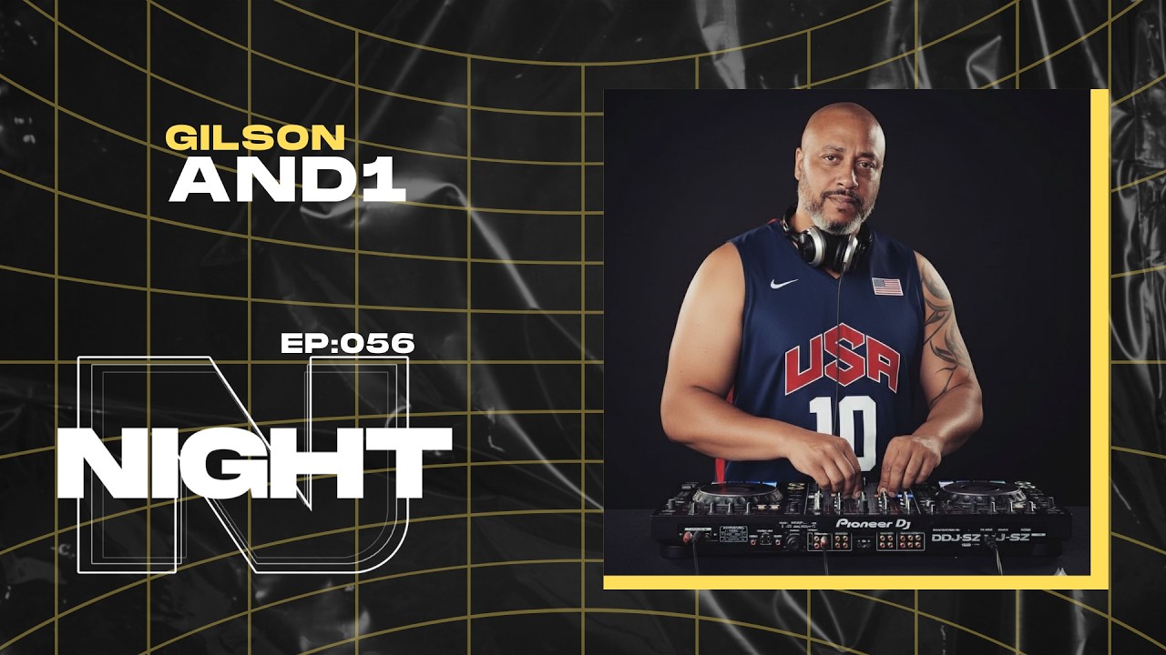 PROGRAMA NIGHT EP 55: DJ GILSON AND1
