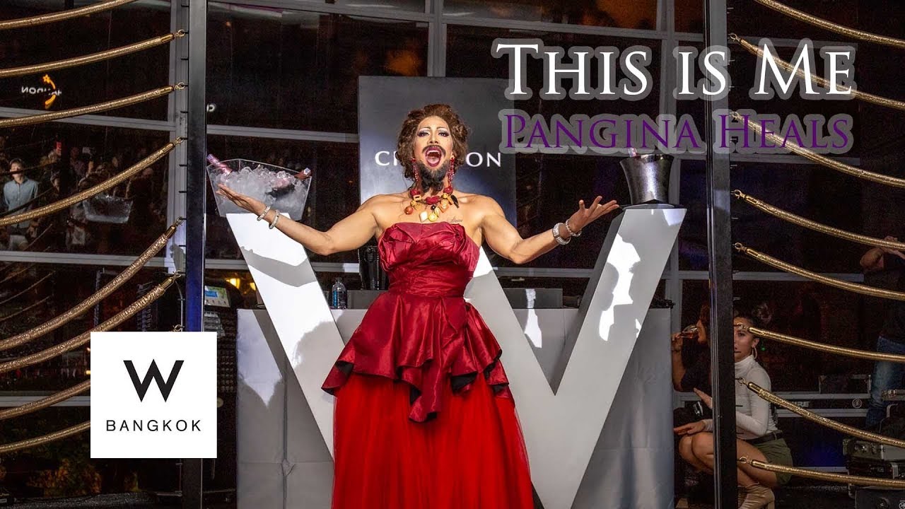 Pangina Heals (Drag Race Thailand) - This Is Me @ W Hotel