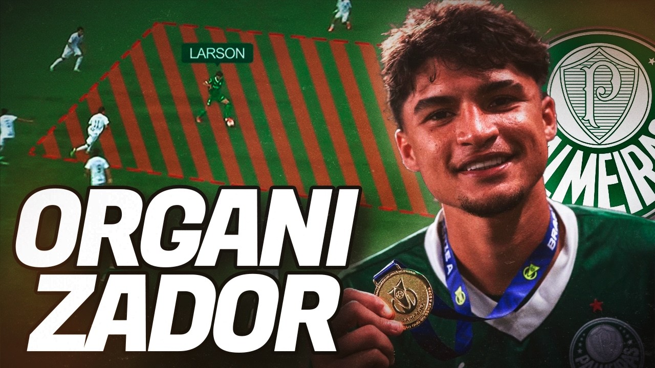 LARSON: quem é e COMO JOGA a joia da base do Palmeiras
