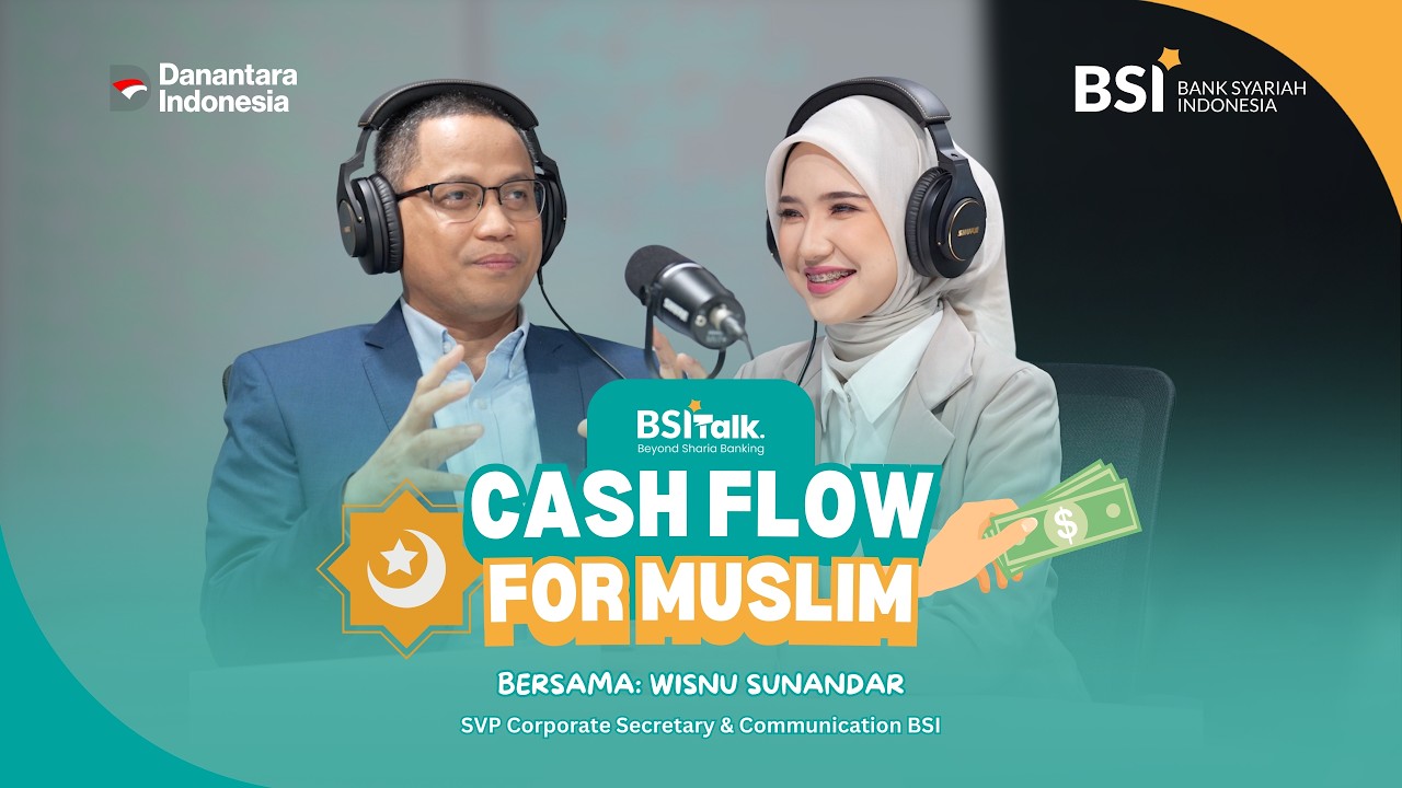 BSI TALK : CASH FLOW FOR MUSLIM