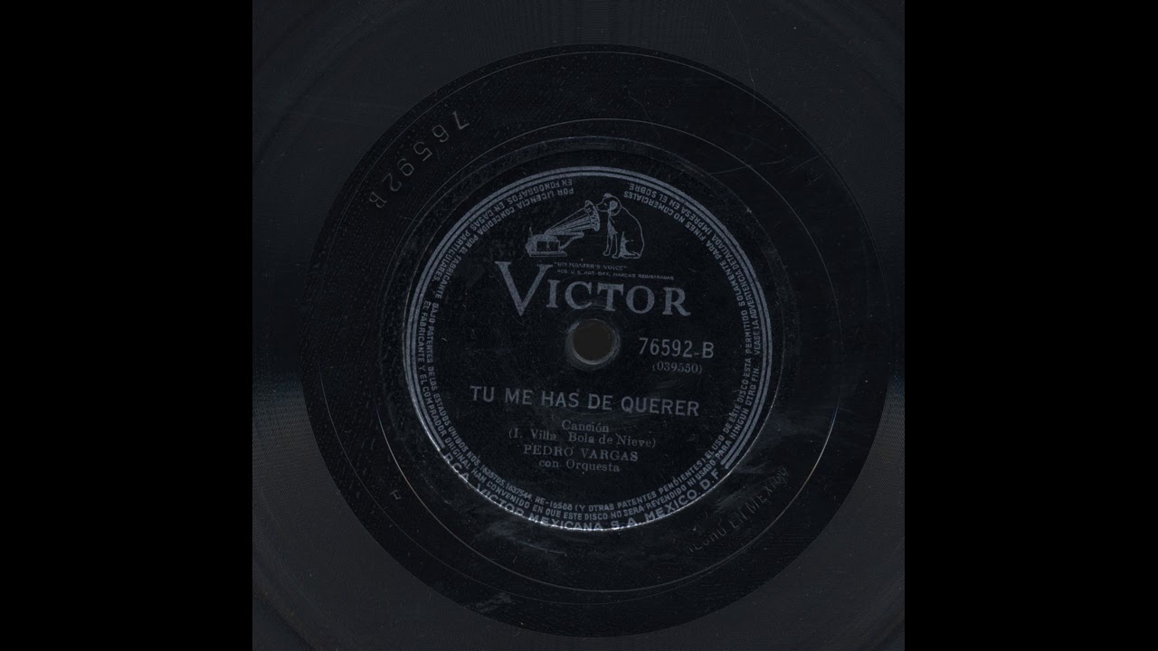 Pedro Vargas - Tu Me Has De Querer - Victor 76592-B